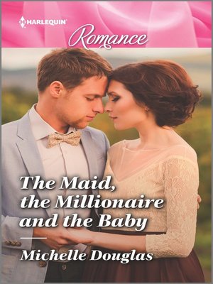 cover image of The Maid, the Millionaire and the Baby